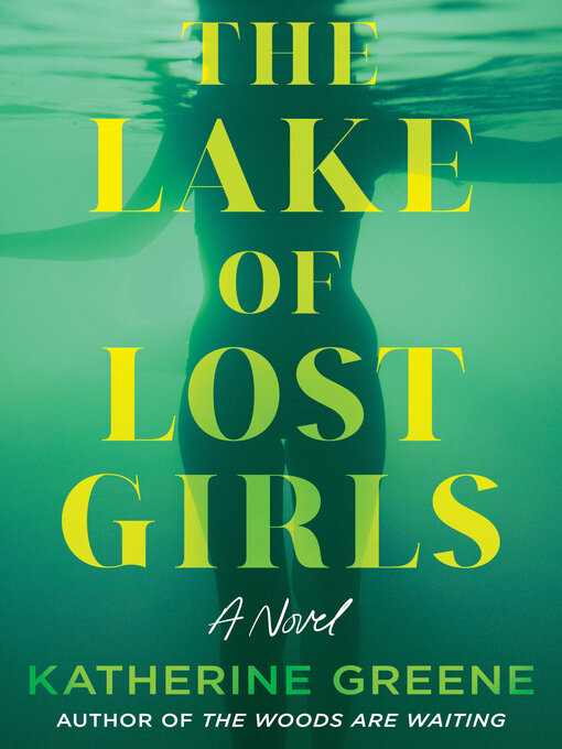 Title details for The Lake of Lost Girls by Katherine Greene - Wait list